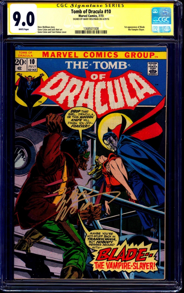 Tomb of Dracula 10 CGC SS 90 WHITE signed Marv Wolfman 1st BLADE 